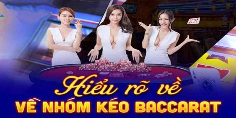 Nhóm kéo Baccarat Luck8